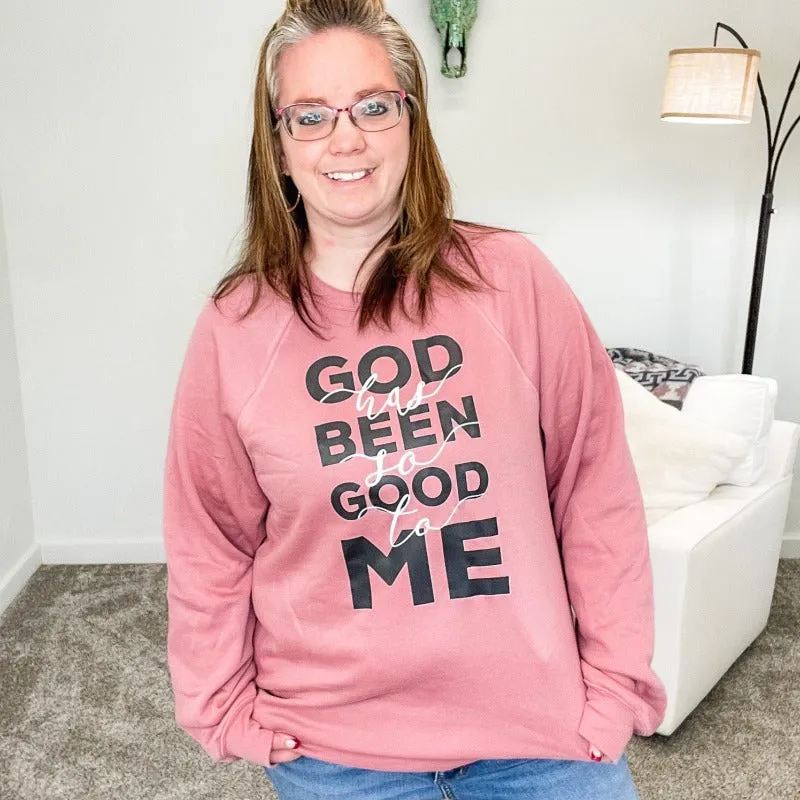 God has Been so Good to Me Raglan Mauve Sweatshirt