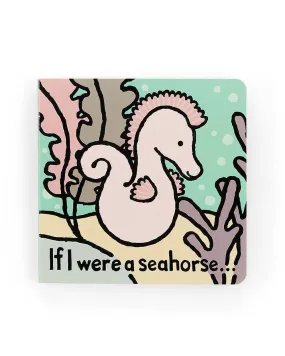 If I Were A Seahorse Book